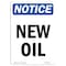 Signmission OSHA Notice, 7" Height, New Oil Sign, 7" X 5", Portrait OS-NS-D-57-V-14331 - alternate 1